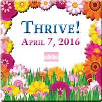 Thrive! April 7, 2016