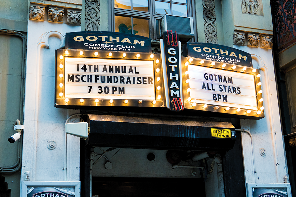 Gotham Comedy Club with marque, "14th Annual MSCH Fundraiser."