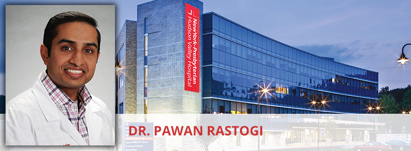 Dr. Pawan Rastogi, NewYork-Presbyterian Hudson Valley Hospital