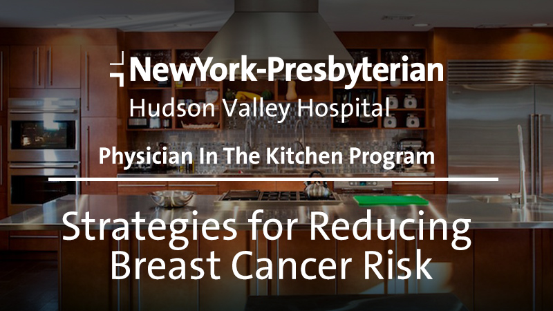 Strategies for Reducing Breast Cancer Risk