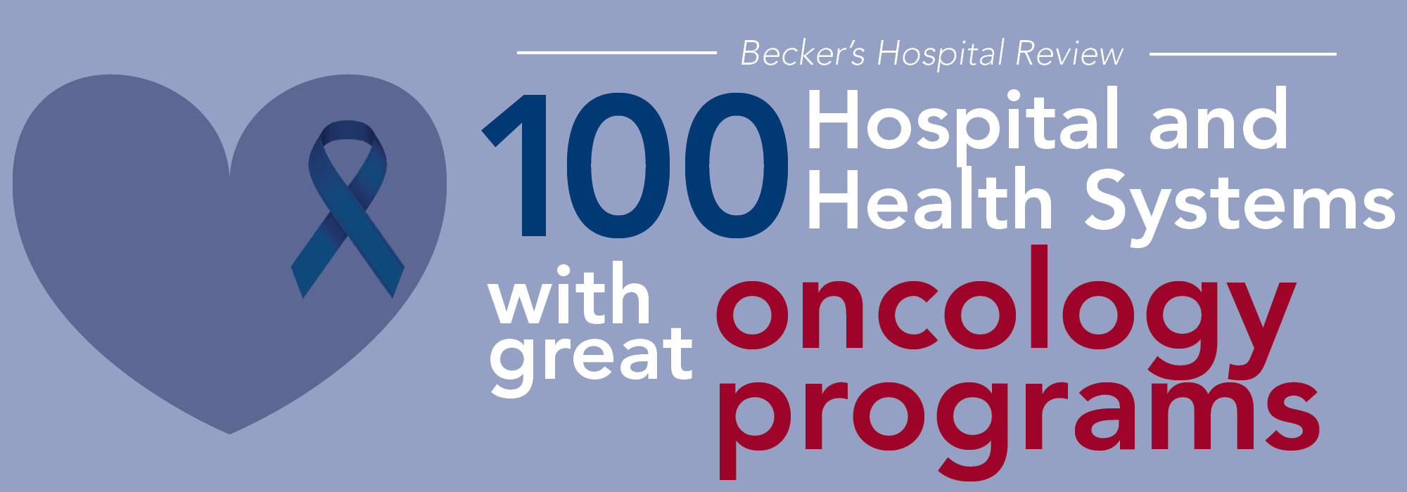 100 Hospital and health systems with great oncology programs