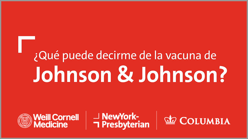 ¿Qué puede decrime de la vacuna de Johnson & Johnson?