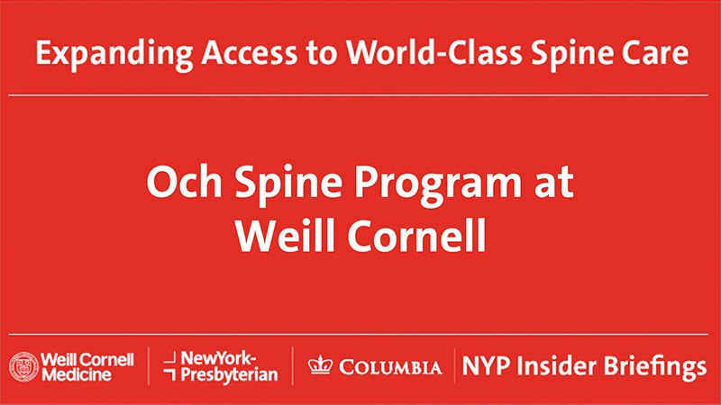 Och Spine Program at Weill Cornell