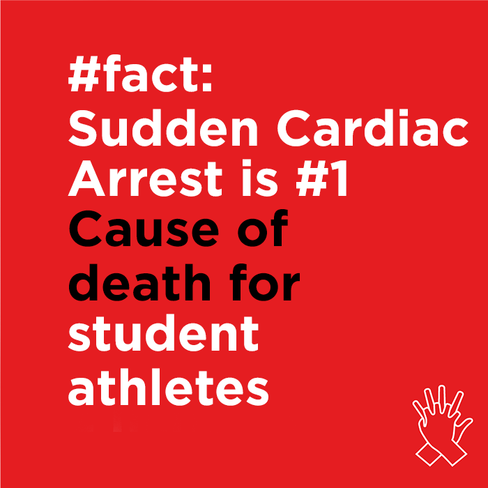 Sudden Cardiac Arrest is number 1 cause of death for student athletes