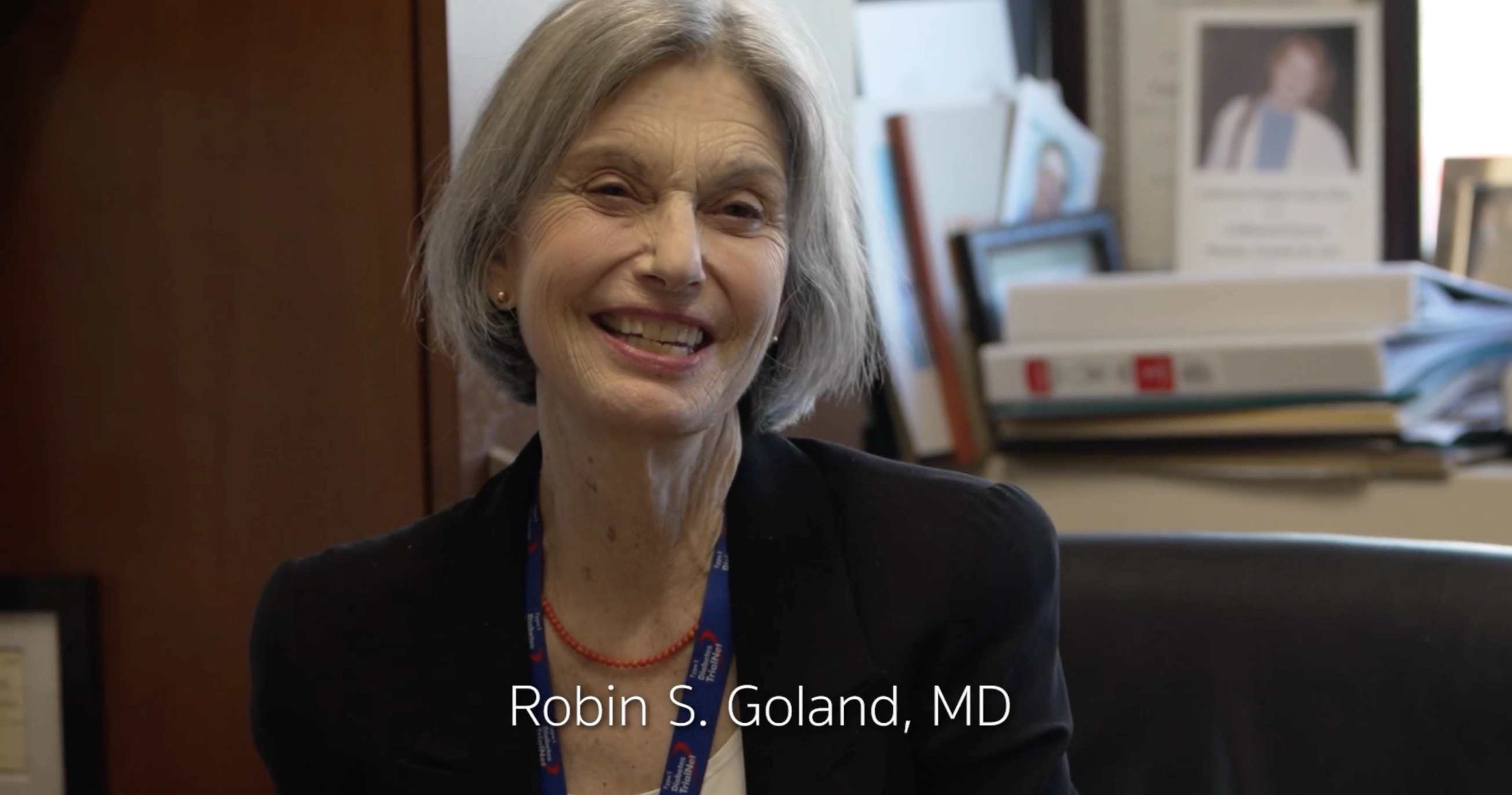 View the Robin S. Goland, MD Tribute Video