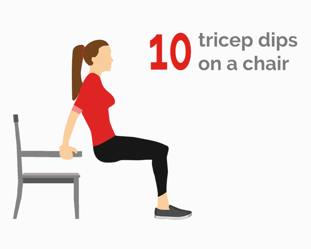 10 tricep dips on a chair