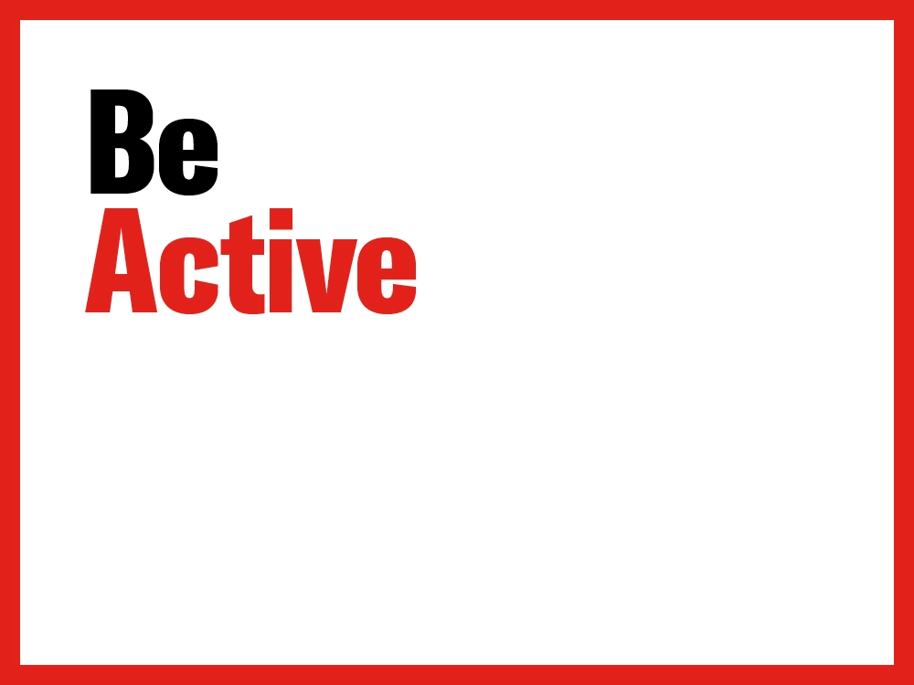 Be Active