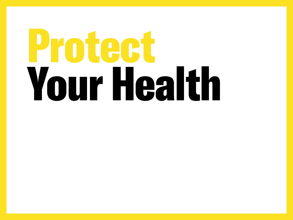Protect your health