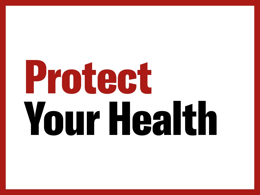 Protect your health