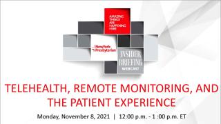 November 8, 2021: Telehealth, Remote Monitoring, and the Patient Experience