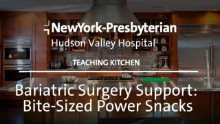 Bariatric Surgery Support: Bite-Sized Power Snacks