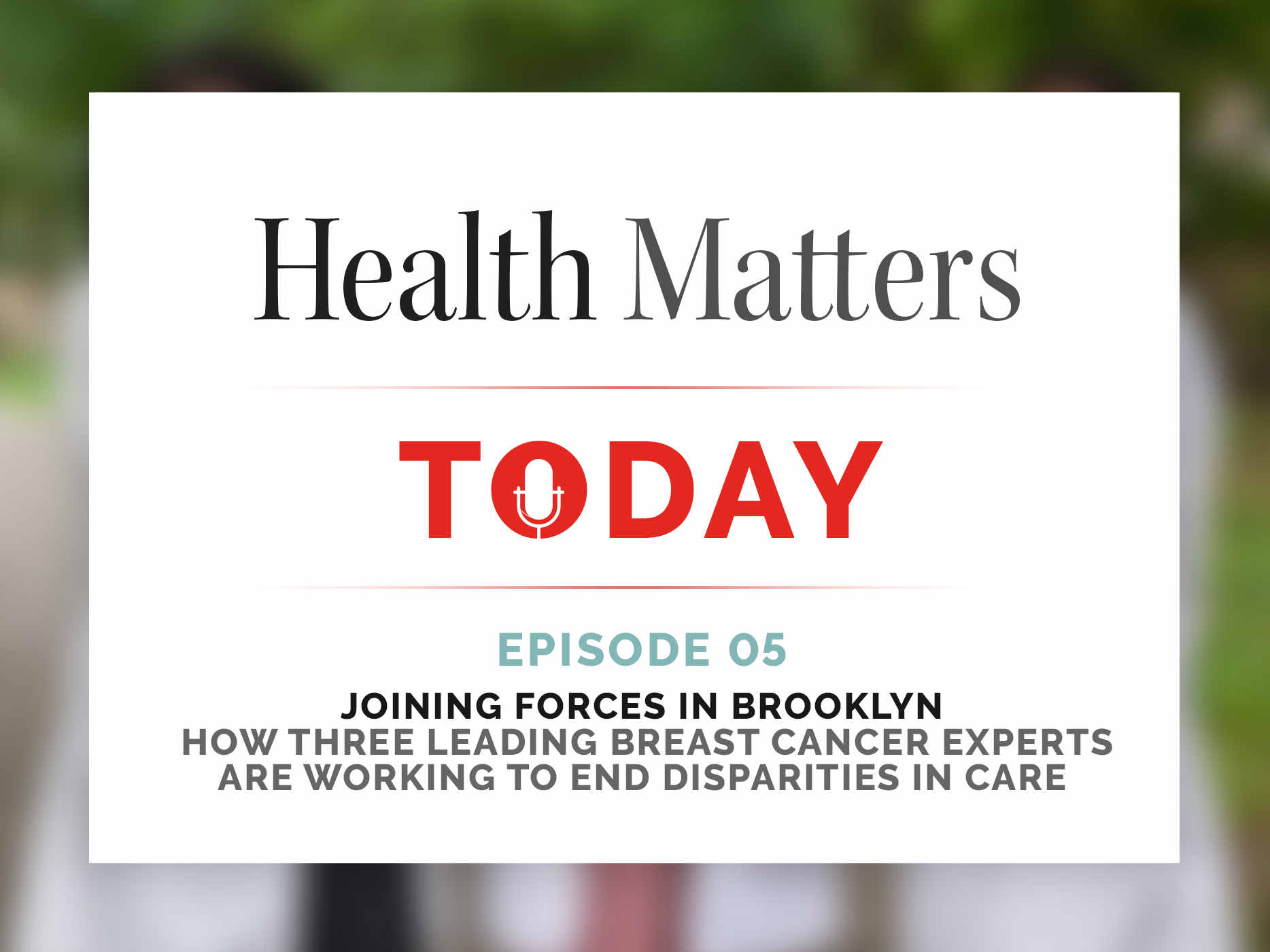 Podcast: Joining Forces in Brooklyn to Fight Breast Cancer